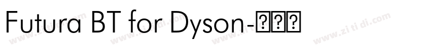 Futura BT for Dyson字体转换